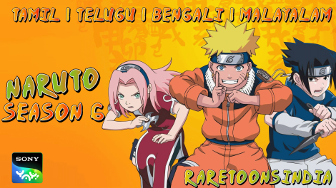 Naruto Season 6 Tamil – Telugu – Bengali – Malayalam Episodes Watch Download HD